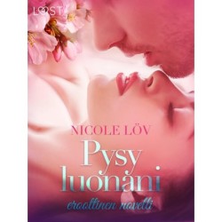 Pysy luonani - eroottinen novelli