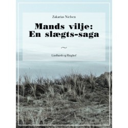 Mands vilje: En slægts-saga