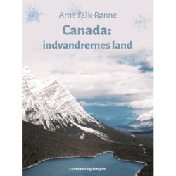 Canada. Indvandrernes land