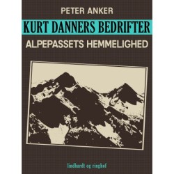 Kurt Danners bedrifter: Alpepassets hemmelighed