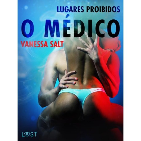 Lugares Proibidos: O médico