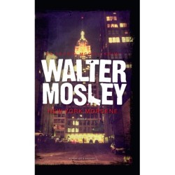 New York mordene. En Walter Mosley krimi