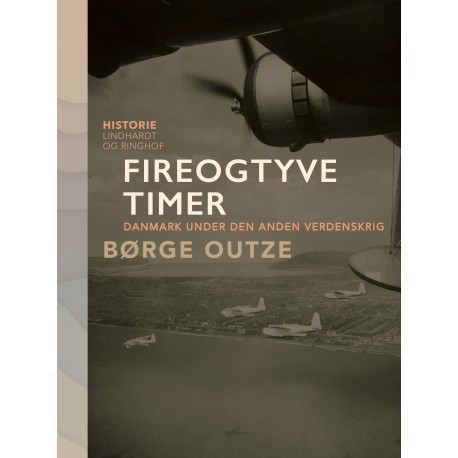 Fireogtyve timer. Danmark under den anden verdenskrig
