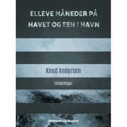 Elleve måneder på havet og een i havn