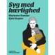 Syg med kærlighed