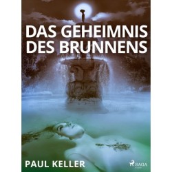 Das Geheimnis des Brunnens