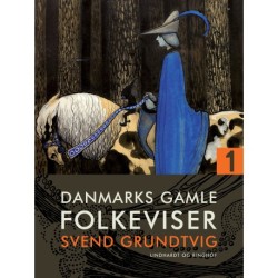 Danmarks gamle folkeviser. Bind 1