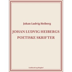 Johan Ludvig Heibergs poetiske skrifter (bind 8)