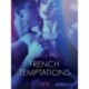 French Temptations - Erotic Short Story