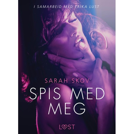Spis med meg - en erotisk novelle