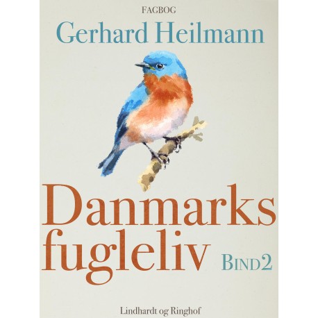 Danmarks fugleliv. Bind 2