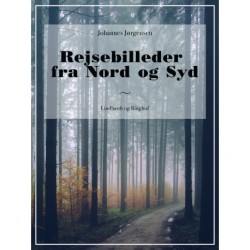Rejsebilleder fra Nord og Syd