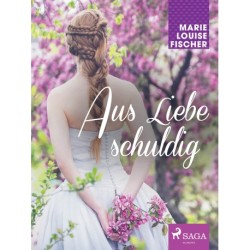 Aus Liebe schuldig