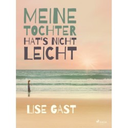 Meine Tochter hat's nicht leicht