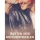 Gutten med motorsykkelen