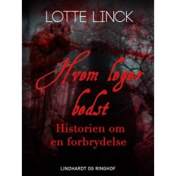 Hvem leger bedst. Historien om en forbrydelse