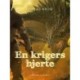 En krigers hjerte