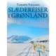 Slæderejser i Grønland