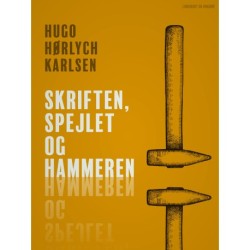 Skriften, spejlet og hammeren