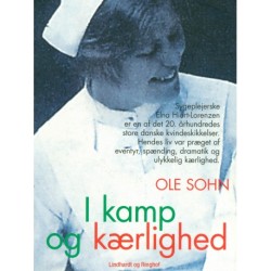 I kamp og kærlighed: Elna Hiort-Lorenzens dramatiske liv