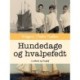 Hundedage og hvalpefedt