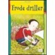 Frode driller