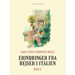 Erindringer fra rejser i Italien. Bind 2