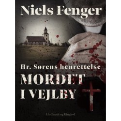 Hr. Sørens henrettelse. Mordet i Vejlby