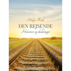 Den rejsende. Historier og skildringer