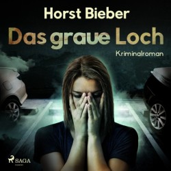Das graue Loch - Kriminalroman