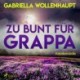 Zu bunt für Grappa - Krimikomödie