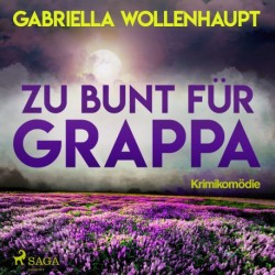 Zu bunt für Grappa - Krimikomödie