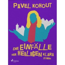 Die Einfälle der heiligen Klara