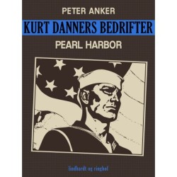 Kurt Danners bedrifter: Pearl Harbor