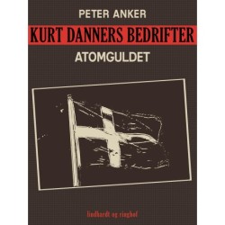 Kurt Danners bedrifter: Atomguldet