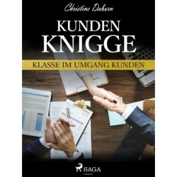 Kunden-Knigge - Klasse im Umgang Kunden