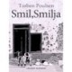 Smil, Smilja