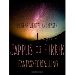 Jappus og Firrik. Fantasyfortælling