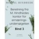 Beretning fra M. Hindhedes kontor for ernæringsundersøgelser. Bind 3