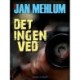 Det ingen ved