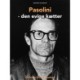 Pasolini - den evige kætter