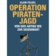 Operation Piratenjagd. Von der Antike bis zur Gegenwart