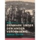 Danmark under den anden verdenskrig. Bind 2