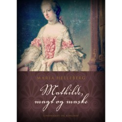 Mathilde, magt og maske