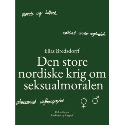 Den store nordiske krig om seksualmoralen