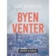 Byen venter