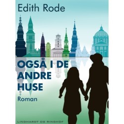 Også i de andre huse