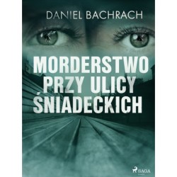 Morderstwo przy ulicy Śniadeckich