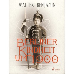 Berliner Kindheit um 1900