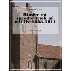 Minder og spredte træk af mit liv 1888-1911